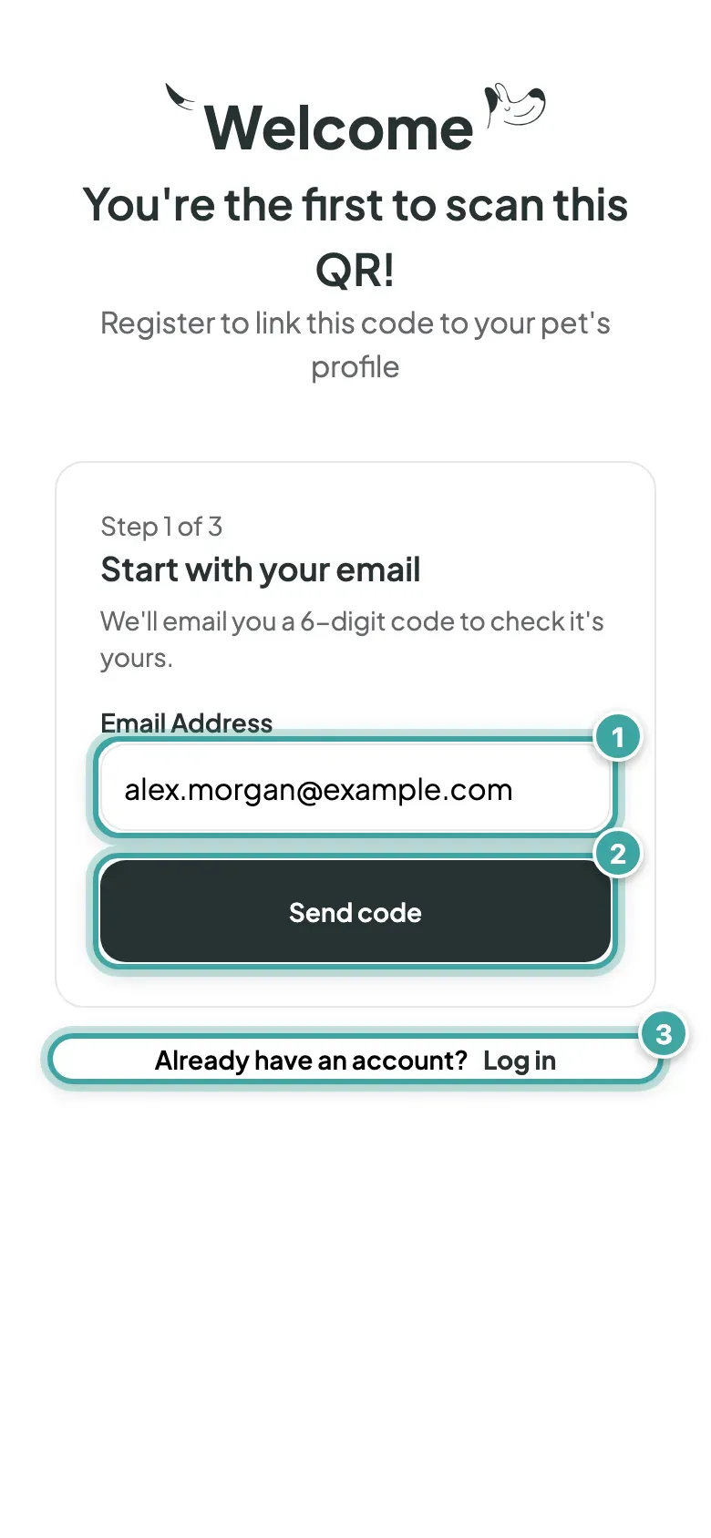 The sign-up form under "You're the first to scan this QR!": Step 1 of 3, Start with your email. The email field (1), the Send code button (2) and the Already have an account? Log in link (3) are marked.