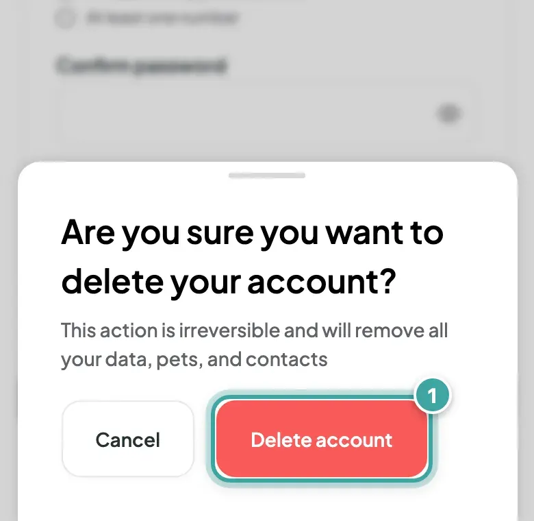 A sheet over the Profile page asks "Are you sure you want to delete your account?" and warns that it removes all your data, pets and contacts. Cancel and Delete account buttons; Delete account is highlighted.