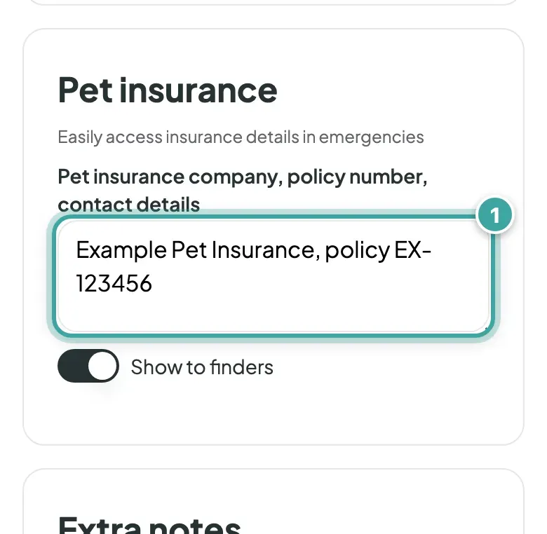 The Pet insurance section with the insurer and policy number filled in (1) above its Show to finders switch.